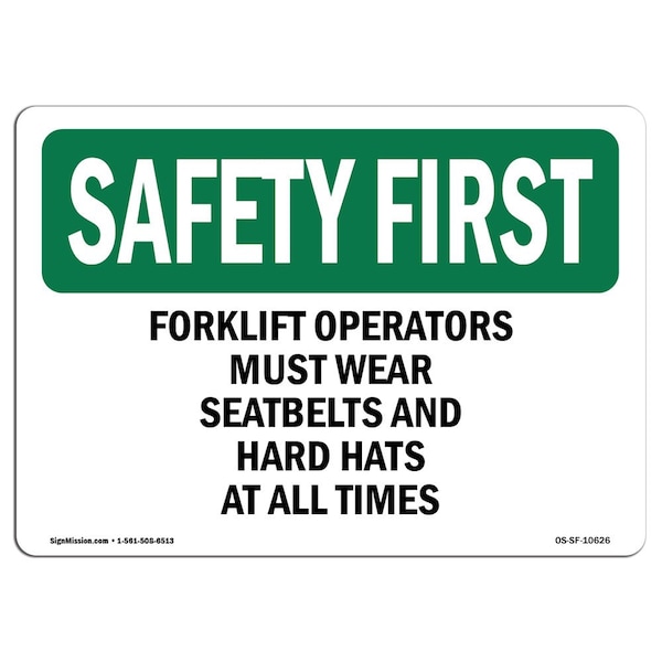 OSHA, Forklift Operators Must Wear Seatbelts And, 24in X 18in Rigid Plastic, 24" W, 18" H, Landscape